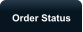 Order Status