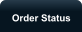 Order Status