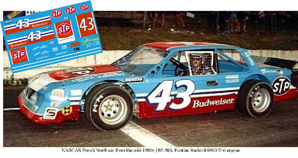 SCF1760-C #43 Richard Petty NASCAR Busch North car from the mid-1980s ('85-'86). Pontiac Sunbird/6000 V-6 engine.