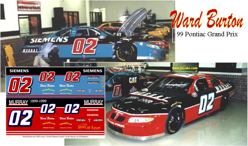 SCF1826 #02 Ward Burton 1999 Siemens & Murray Pontiac  Grand Prix