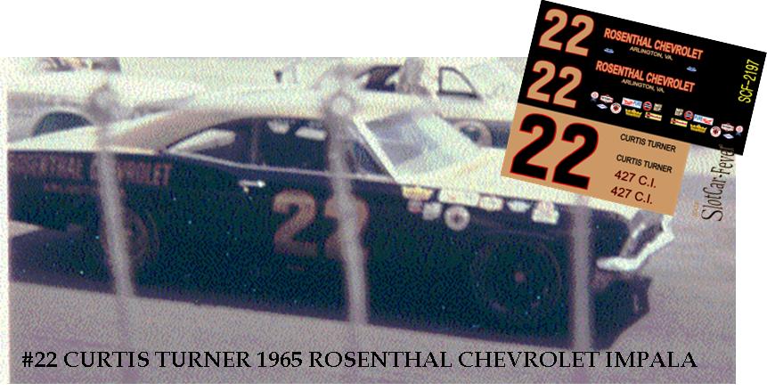 SCF2197 #22 Curtis Turner 1965 Smokey Yunick's Rosenthal Chevy